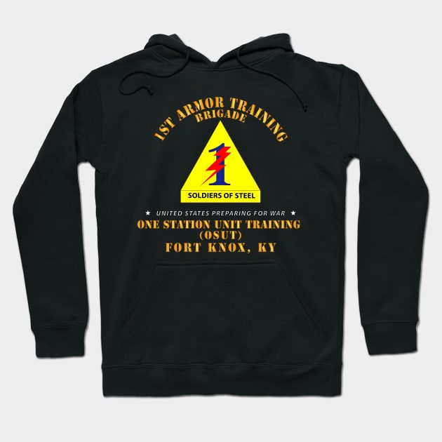 1st Armor Training Brigade (OSUT) - Ft Knox, KY Hoodie by twix123844